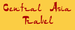  Central Asia Travel tour operator in Uzbekistan and Central Asia